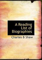 A Reading List of Biographies 1115381555 Book Cover