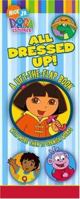 All Dressed Up!: A Lift-the-Flap Book (Dora the Explorer) 0689877188 Book Cover