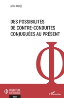 Des possibilités de contre-conduites conjuguées au présent (Ouverture Philosophique) (French Edition) 2343239592 Book Cover