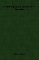 Contemporary idealism in America 1014468140 Book Cover