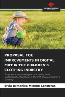 Proposal for Improvements in Digital Mkt in the Children's Clothing Industry 6204112376 Book Cover