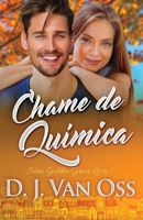 Chame de Química (Série Golden Grove) 4824150523 Book Cover