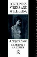 Loneliness, Stress and Well-Being 0415070325 Book Cover