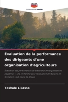 Évaluation de la performance des dirigeants d'une organisation d'agriculteurs 6207299043 Book Cover