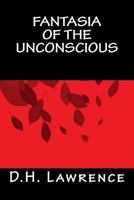 Fantasia of the Unconscious 1513270540 Book Cover