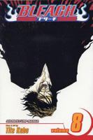 Bleach, Vol. 8: The Blade and Me 1591168724 Book Cover