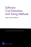 Software Cost Estimation and Sizing Mathods, Issues, and Guidelines 0833037137 Book Cover