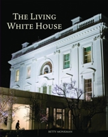 The Living White House 0912308974 Book Cover