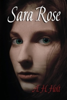 Sara Rose: American Frontier Action Adventure Novel 1794730176 Book Cover