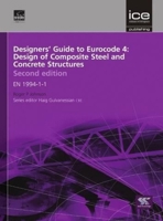 Designers' Guide to Eurocode 4: Design of Composite Steel and Concrete Structures, Second Edition: En 1994-1-1 072774173X Book Cover