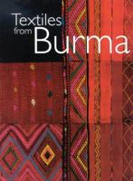 Textiles from Burma 0856675695 Book Cover