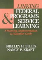 Linking Federal Programs and Service Learning 1566767458 Book Cover