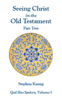 Seeing Christ in the Old Testament, Part Two: Isaiah to Malachi 0935008977 Book Cover