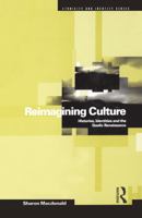 Reimagining Culture: Histories, Identities and the Gaelic Renaissance (Ethnicity and Identity) 1859739857 Book Cover