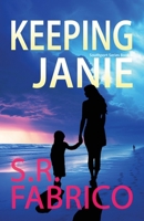 Keeping Janie: Book 2 of the Southport Series 1962546063 Book Cover