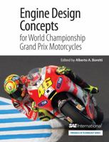 Engine Design Concepts for World Championship Grand Prix Motorcycles 0768077990 Book Cover