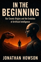 In The Beginning B0H127K6R4 Book Cover