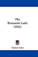 The Romantic Lady (Classic Reprint) 143730673X Book Cover