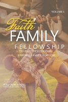 Faith. Family. Fellowship. 30-Day Devotional Volume 1: Strong Family Edition B09L3YNJZL Book Cover