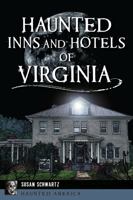 Haunted Inns and Hotels of Virginia 1467154539 Book Cover