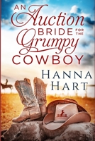 An Auction Bride for the Grumpy Cowboy (Rolston Ranch Brothers) B0BF2LSV5P Book Cover