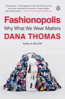 Fashionopolis: The Price Of Fast Fashion & The Future Of Clothes 1789546087 Book Cover