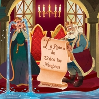 La Reina de Todos los Nombres 1948921375 Book Cover