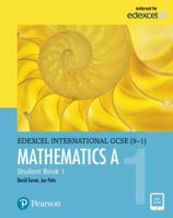 Edexcel International GCSE (9-1) Mathematics A Student Book 1: print and ebook bundle 0435181440 Book Cover