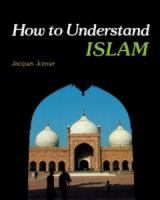 How to Understand Islam 0824509811 Book Cover