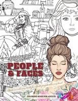 PEOPLE & FACES coloring book for adults . Destress coloring book for adults people coloring book: Adult Coloring Book FACES COLORING B091W9WJ92 Book Cover