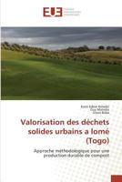 Valorisation Des Da(c)Chets Solides Urbains a Loma(c) (Togo) 3841781209 Book Cover
