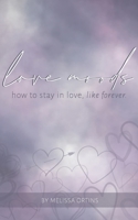 Love Moods: learn how to stay in love like, forever. 1922439584 Book Cover