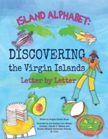 Island Alphabet: Discovering the Virgin Islands Letter by Letter B0DWN5BW77 Book Cover