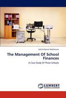 The Management Of School Finances: A Case Study Of Three Schools 3838382196 Book Cover