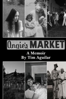 Angie's Market: A Memoir B0GRKRQHGB Book Cover