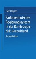 Parlamentarisches Regierungssystem in Der Bundesrepublik Deutschland: Daten - Fakten - Urteile Im Grundriss 3810000434 Book Cover