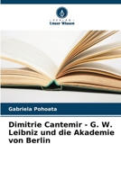 Dimitrie Cantemir - G. W. Leibniz und die Akademie von Berlin (German Edition) 6206638650 Book Cover