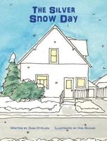 The Silver Snow Day 1943331596 Book Cover