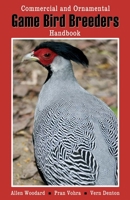 Game Bird Breeders Handbook 0888393113 Book Cover