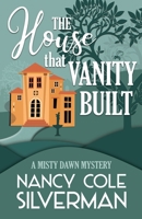 The House That Vanity Built 1635115957 Book Cover