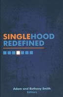 Singlehood Redefined 1577823362 Book Cover
