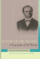 Lover of His People: A Biography of Sol Plaatje 1868146014 Book Cover