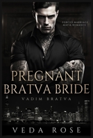 Pregnant Bratva Bride: Forced Marriage Mafia Romance (Vadim Bratva) B0CQYQG8JC Book Cover