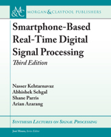 Smartphone-Based Real-Time Digital Signal Processing, Third Edition 1681739453 Book Cover