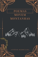 Poemas Movem Montanhas (Até ao Fim) B09VZN8MDL Book Cover