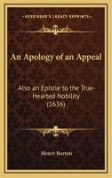 An Apology of Appeal: Also, an Epistle to the True Hearted Nobility (English Experience Series No. 782) 117237953X Book Cover