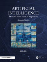 Artificial Intelligence: Humans at the heart of algorithms 0367515989 Book Cover