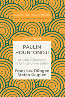 Paulin Hountondji: African Philosophy as Critical Universalism 3030019942 Book Cover