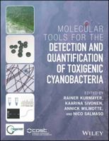 Molecular Tools for the Detection and Quantification of Toxigenic Cyanobacteria 1119332109 Book Cover