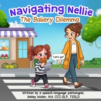 Navigating Nellie: The Bakery Dilemma B0F87Q7YLB Book Cover